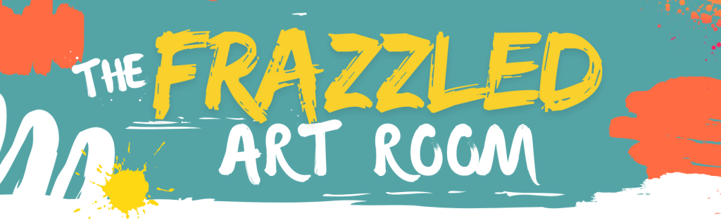 Frazzled Art Room